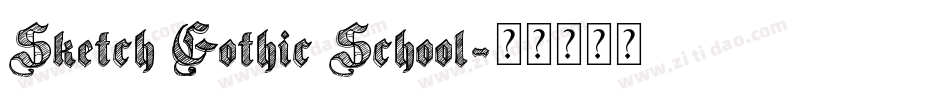 Sketch Gothic School字体转换